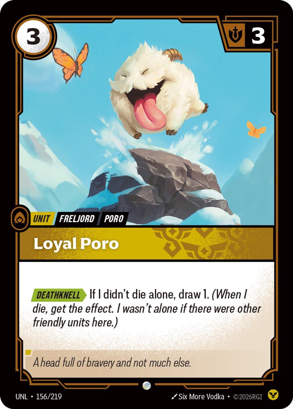 Loyal Poro - 156/219 [Unleashed] [Non-Foil]