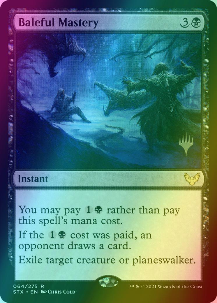 Baleful Mastery [Promo Pack] [64p] [Strixhaven: School of Mages Promos] [Foil]