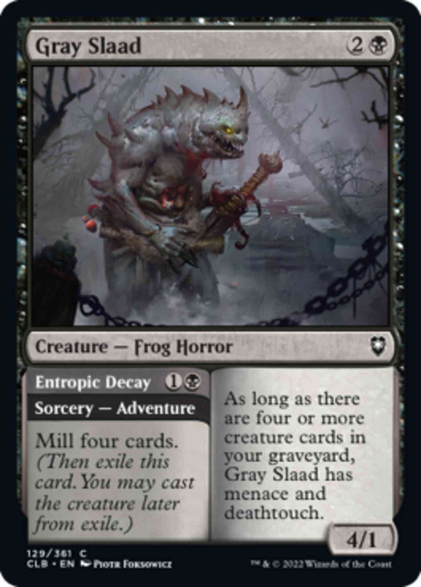 Gray Slaad // Entropic Decay [129] [Commander Legends: Battle for Baldur's Gate] [Non-Foil]