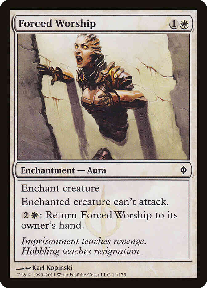 Forced Worship [11] [New Phyrexia] [Non-Foil]