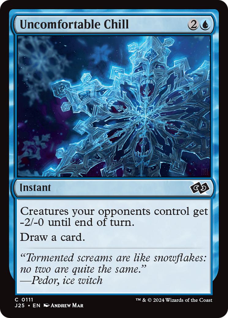 Uncomfortable Chill [111] [Foundations: Jumpstart] [Non-Foil]