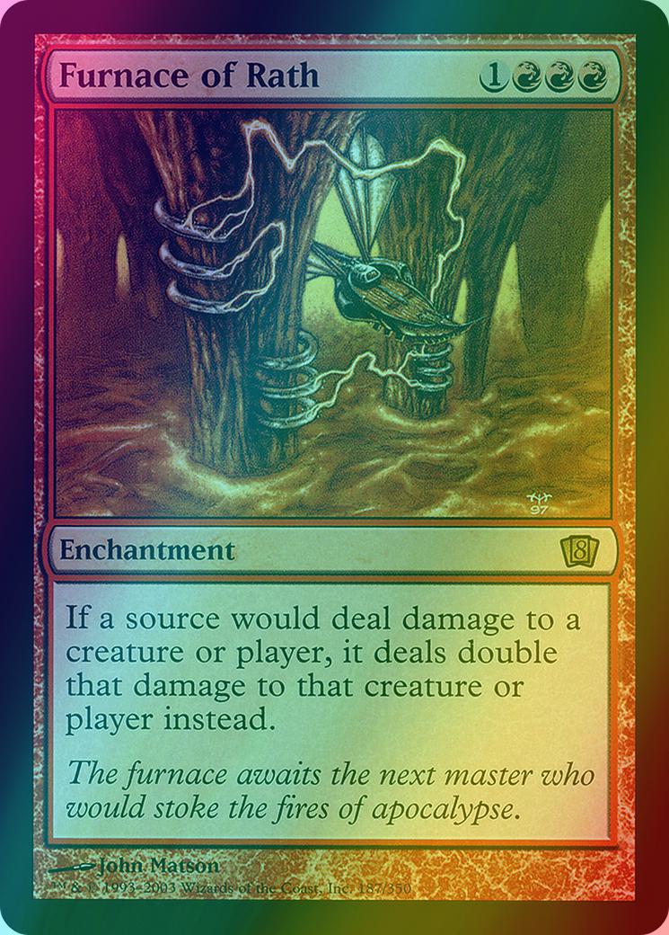 Furnace of Rath [187x] [Eighth Edition] [Foil]