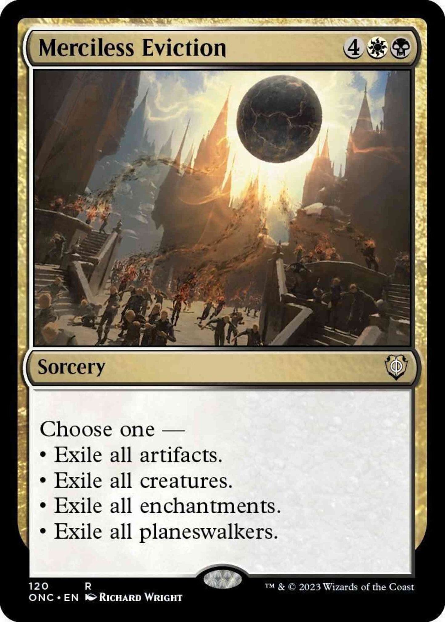 Merciless Eviction [120] [Phyrexia: All Will Be One: Commander] [Non-Foil]