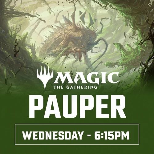 Magic: the Gathering - Pauper Weekly - Wednesday May 27th - 6:15 PM - Toronto [2026]