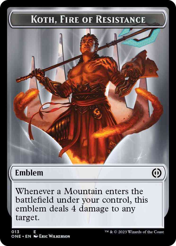 Koth, Fire of Resistance Emblem [13] [Phyrexia: All Will Be One: Tokens] [Non-Foil]