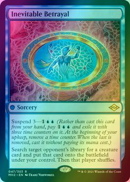 Inevitable Betrayal [47] [Modern Horizons 2] [Foil]