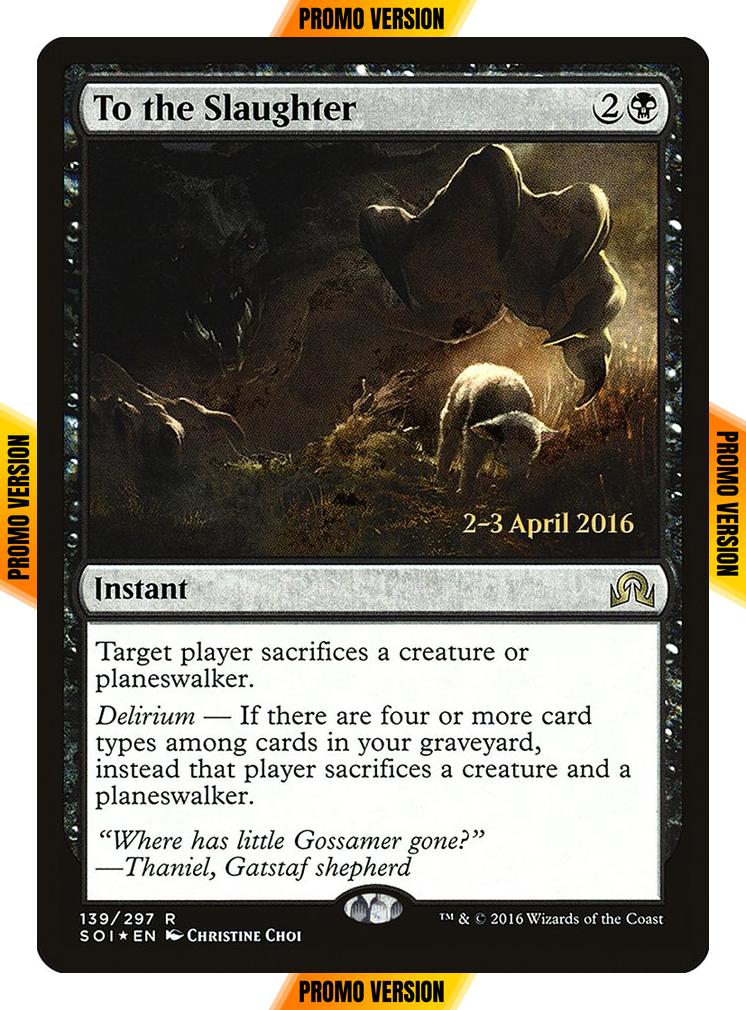 To the Slaughter [139s] [Shadows over Innistrad Promos] [Foil]