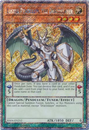 Luster Pendulum, the Dracoslayer - RA04-EN252 - Platinum Secret Rare - 1st Edition
