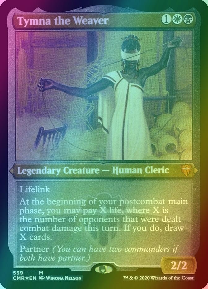 Tymna the Weaver [539] [Commander Legends] [Etched Foil]