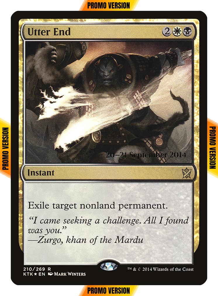 Utter End [210s] [Khans of Tarkir Promos] [Foil]