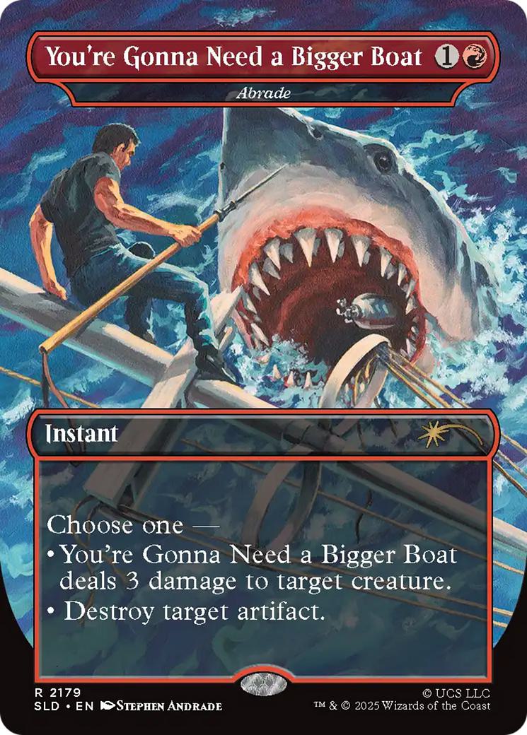 You're Gonna Need a Bigger Boat - Abrade [2179] [Borderless] [Jaws: Terror of Amity Island] [Secret Lair Drop] [Non-Foil]