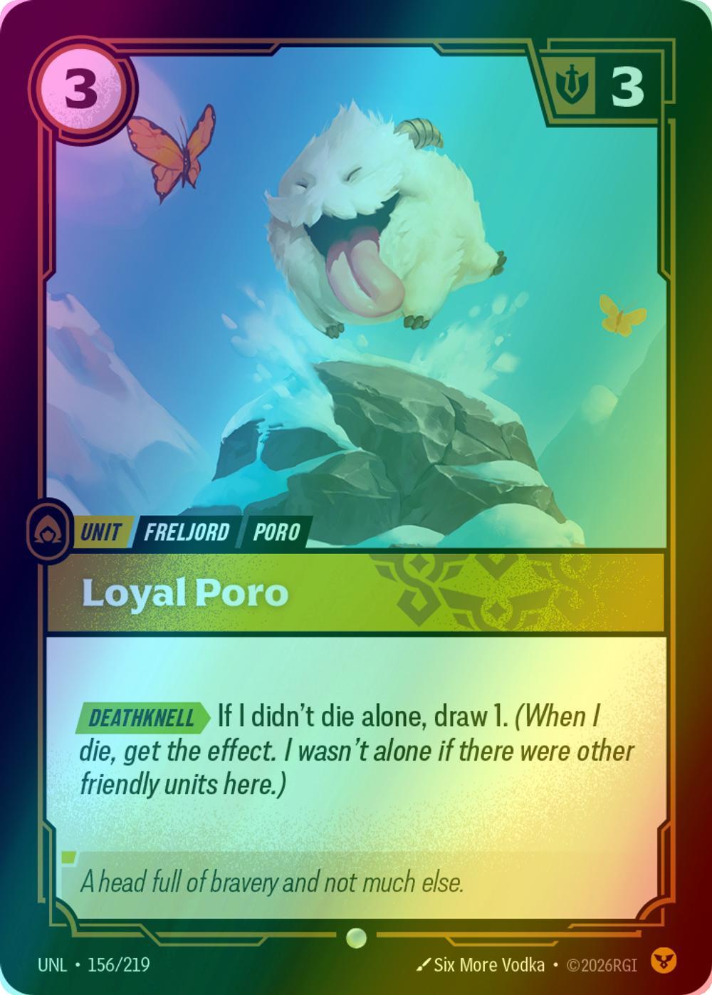 Loyal Poro - 156/219 [Unleashed] [Foil]
