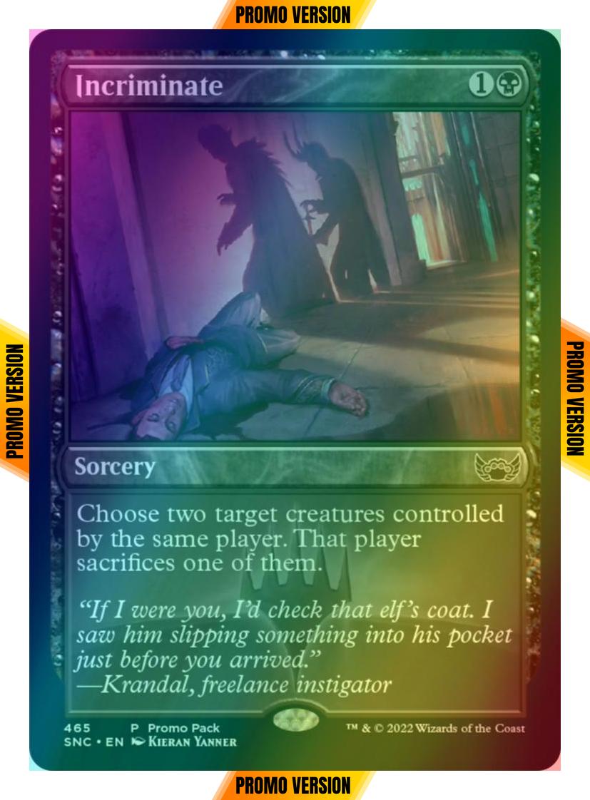 Incriminate [465] [Dark Frame Promo Pack] [Streets Of New Capenna] [Foil]