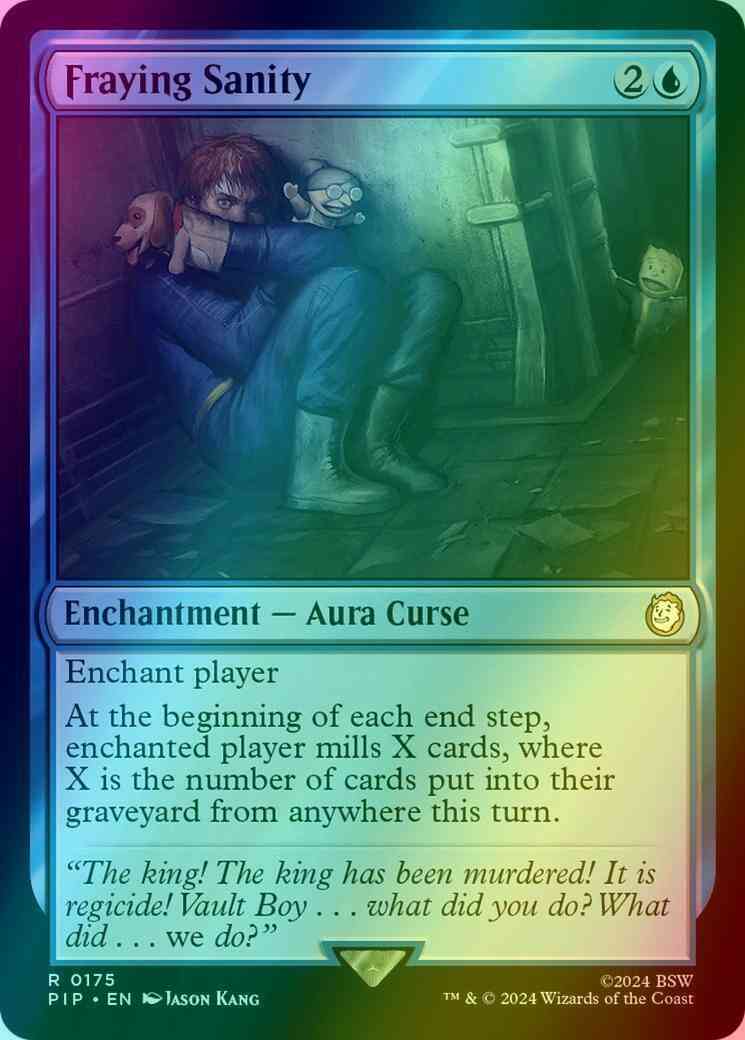 Fraying Sanity [175] [Fallout] [Foil]