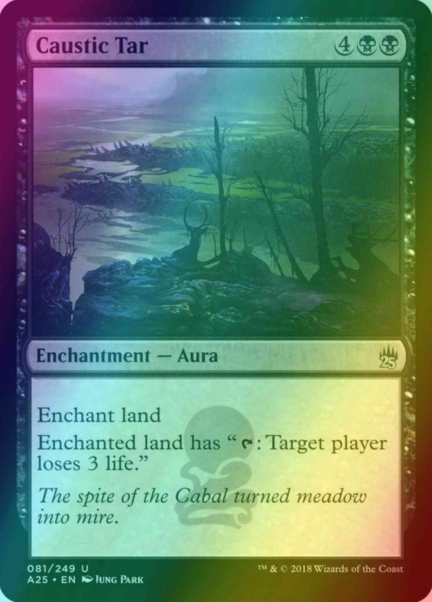 Caustic Tar [81] [Masters 25] [Foil]