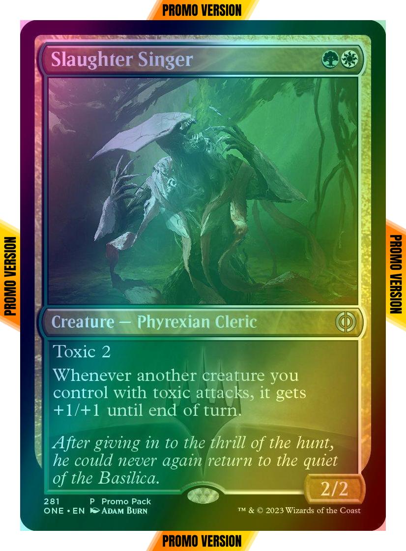 Slaughter Singer [281] [Dark Frame Promo Pack] [Phyrexia: All Will Be One] [Foil]