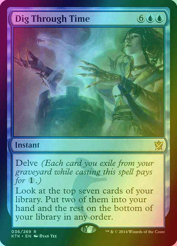 Dig Through Time [36] [Khans Of Tarkir] [Foil]