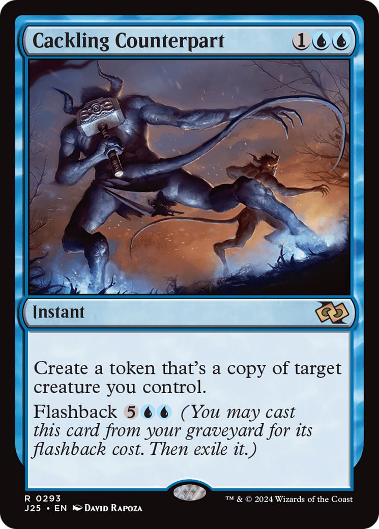 Cackling Counterpart [293] [Foundations: Jumpstart] [Non-Foil]