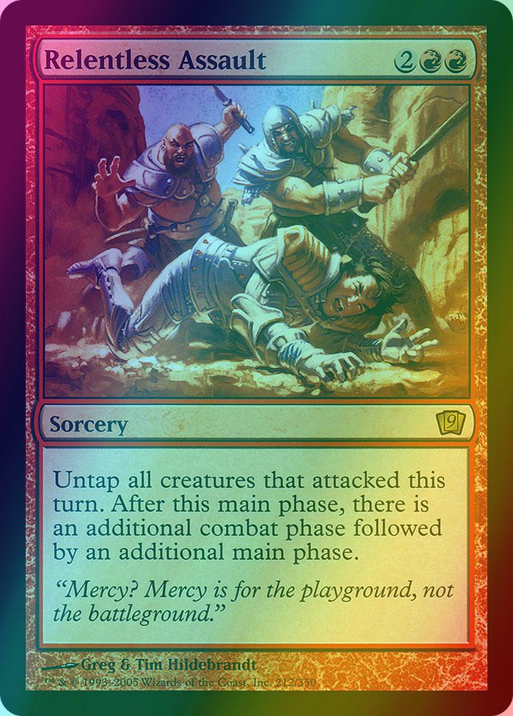 Relentless Assault [212x] [Ninth Edition] [Foil]