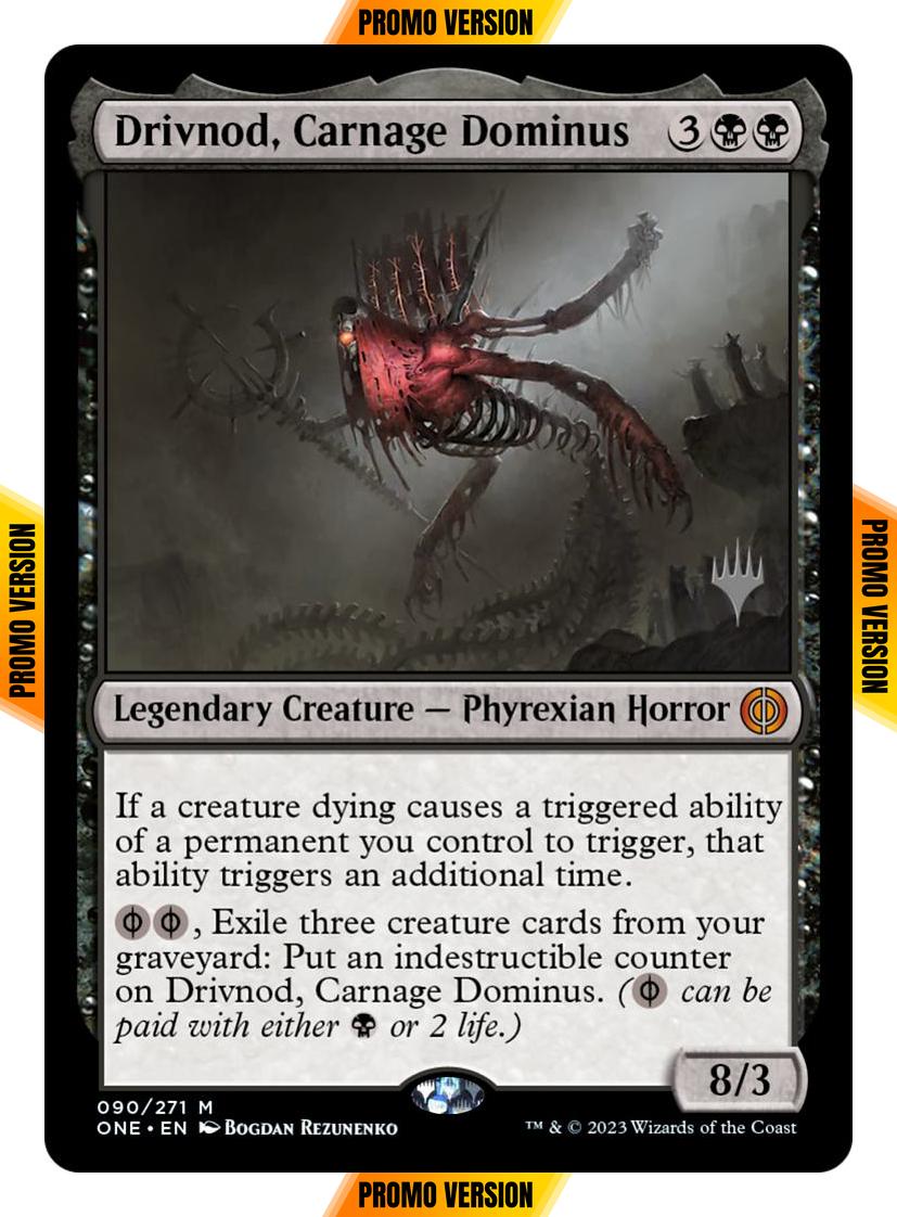 Drivnod, Carnage Dominus [90p] [Promo Pack] [Phyrexia: All Will Be One: Promos] [Non-Foil]