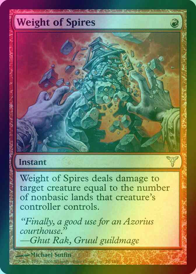 Weight of Spires [78] [Dissension] [Foil]