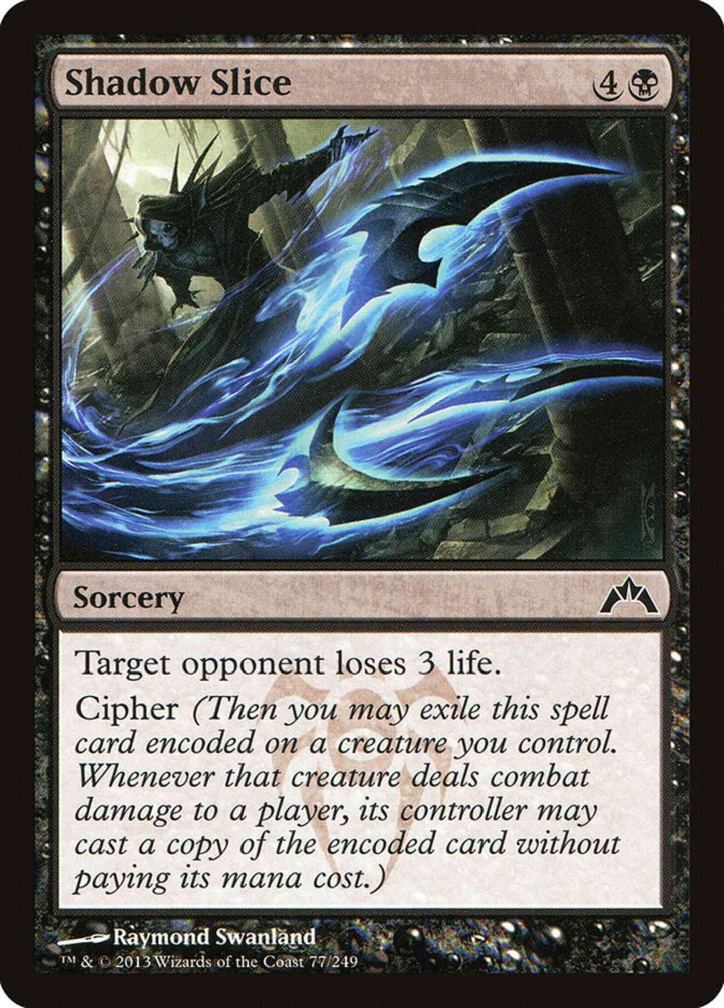 Shadow Slice [77] [Gatecrash] [Non-Foil]