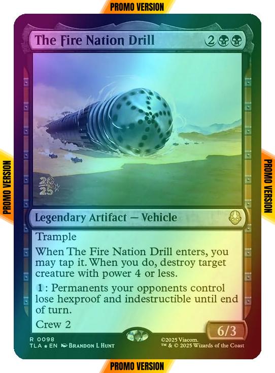 The Fire Nation Drill [98s] [Prerelease] [Avatar: The Last Airbender: Promos] [Foil]