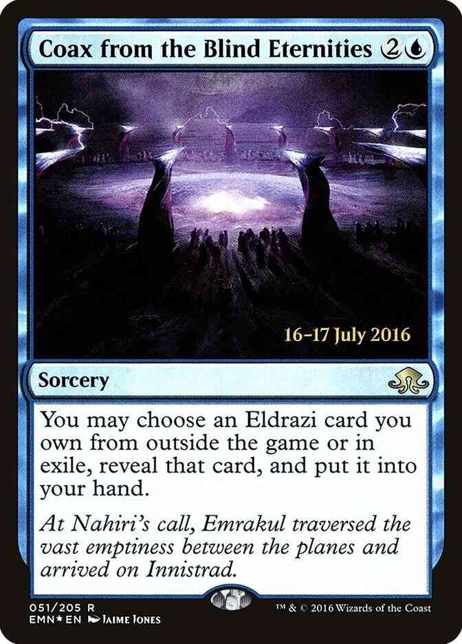 Coax from the Blind Eternities [51s] [Eldritch Moon Promos] [Foil]