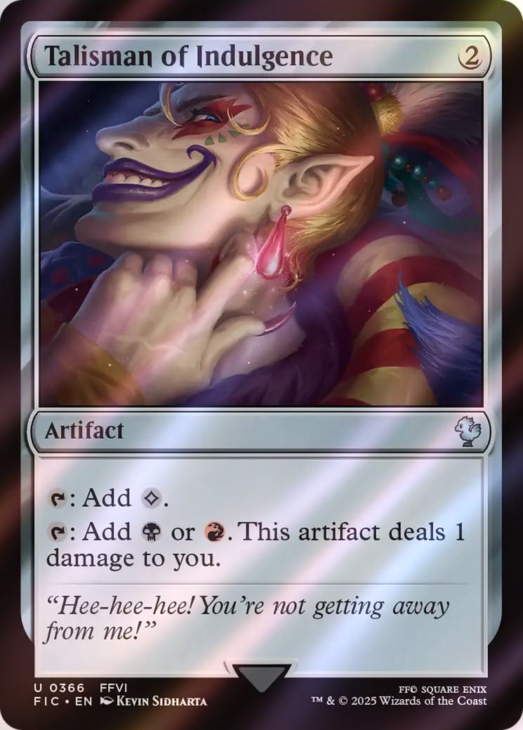 Talisman of Indulgence [366] [FINAL FANTASY: Commander] [Surge Foil]