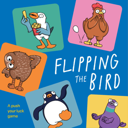 Flipping The Bird: A Push Your Luck Game