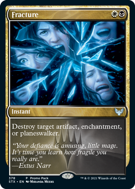 Fracture [378] [Dark Frame Promo Pack] [Strixhaven: School of Mages] [Non-Foil]