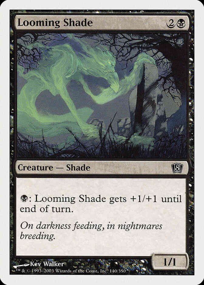 Looming Shade [140] [Eighth Edition] [Non-Foil]