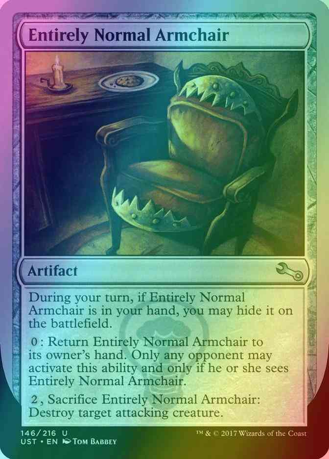 Entirely Normal Armchair [146] [Unstable] [Foil]