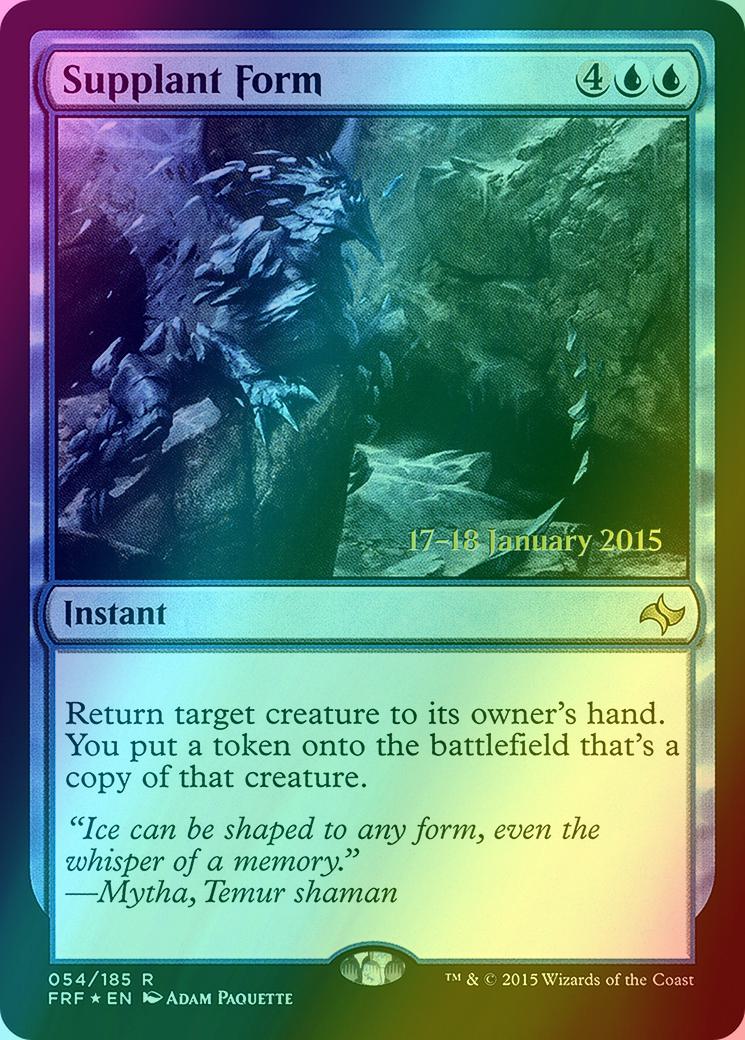 Supplant Form [54s] [Fate Reforged Promos] [Foil]