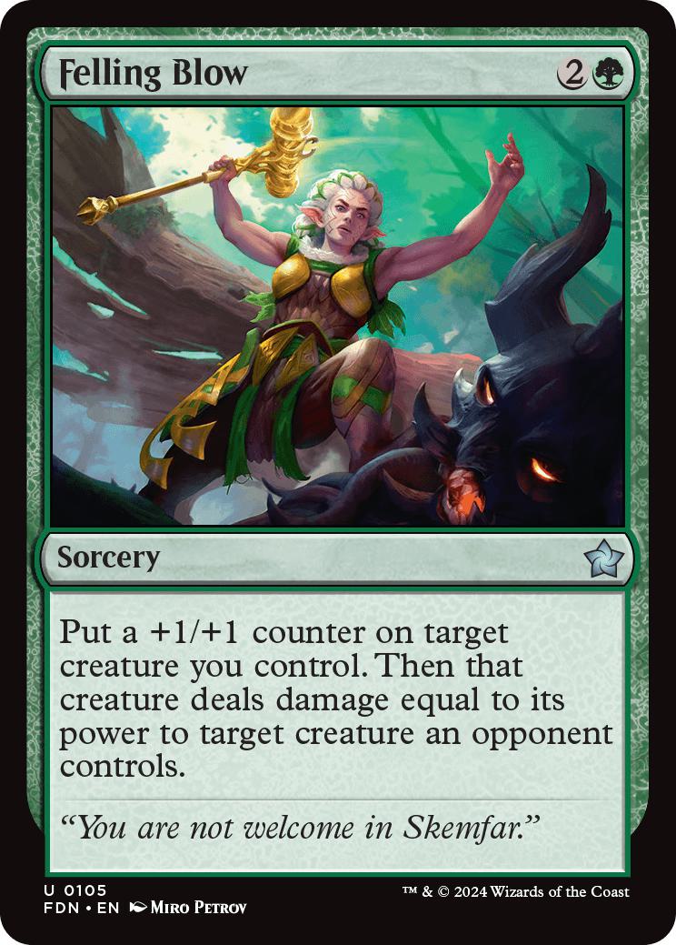 Felling Blow [105] [Foundations] [Non-Foil]