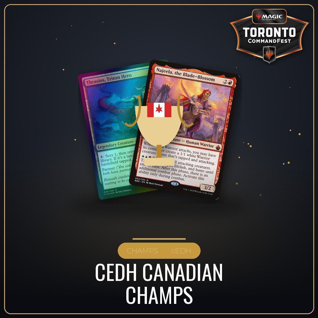 CEDH Canadian Champs - Saturday August 22nd - 9:00 AM [Round 14 - CommandFest Toronto]
