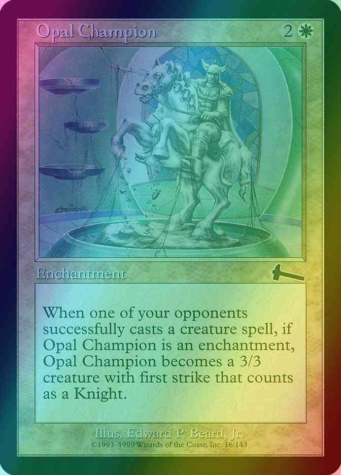Opal Champion [16] [Urza's Legacy] [Foil]