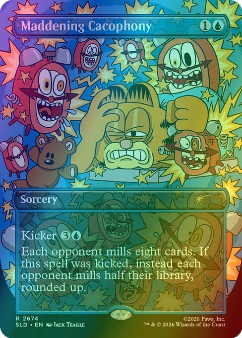 Maddening Cacophony [2674] [Borderless] [Garfield: Entertain You] [Secret Lair Drop] [Foil]