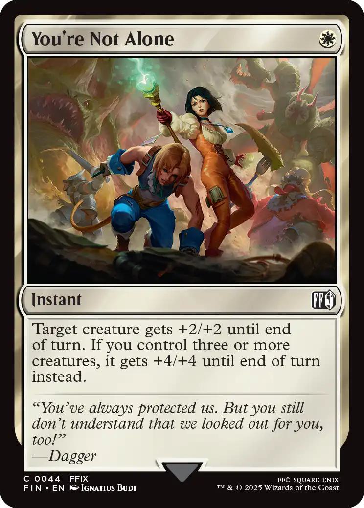 You're Not Alone [44] [FINAL FANTASY] [Non-Foil]