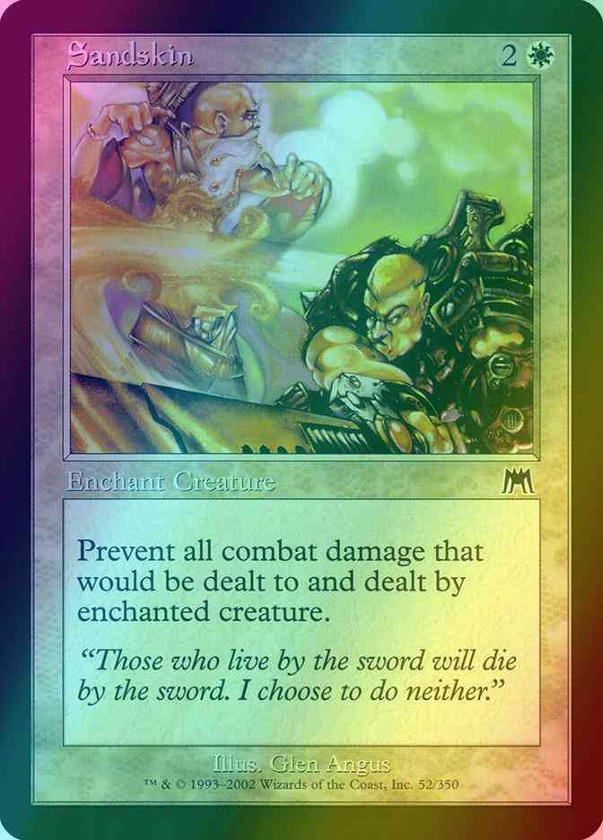 Sandskin [52] [Onslaught] [Foil]