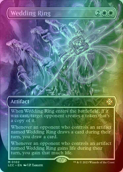 mtg wedding ring commander deck Magic: The Gathering Whenever an opponent who controls an artifact named Wedding Ring draws a card during their turn Wedding Ring (Extended Art) |