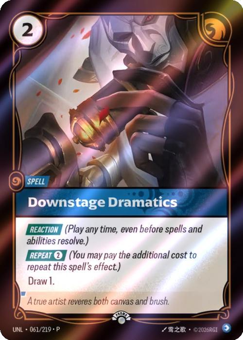 Downstage Dramatics - 061/219 [Riftbound Organized Play Promotional Cards] [Foil]