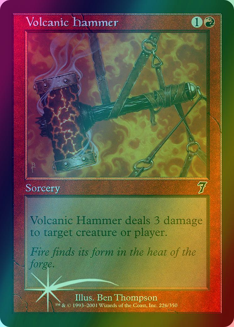 Volcanic Hammer [226x] [Seventh Edition] [Foil]