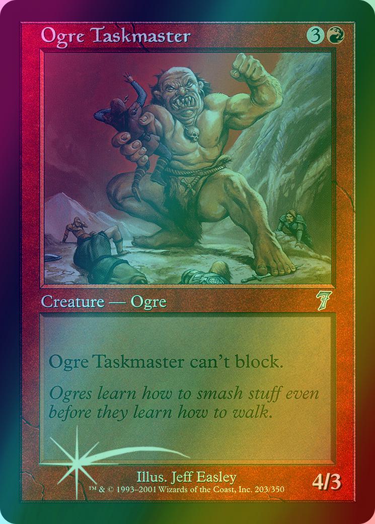 Ogre Taskmaster [203x] [Seventh Edition] [Foil]