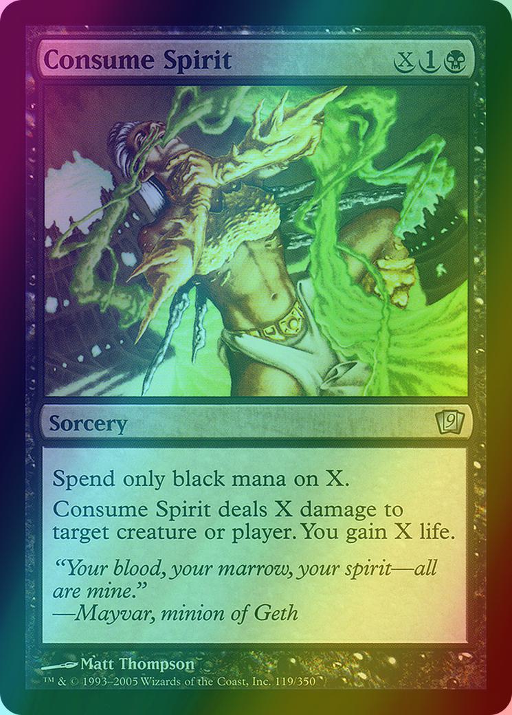 Consume Spirit [119x] [Ninth Edition] [Foil]