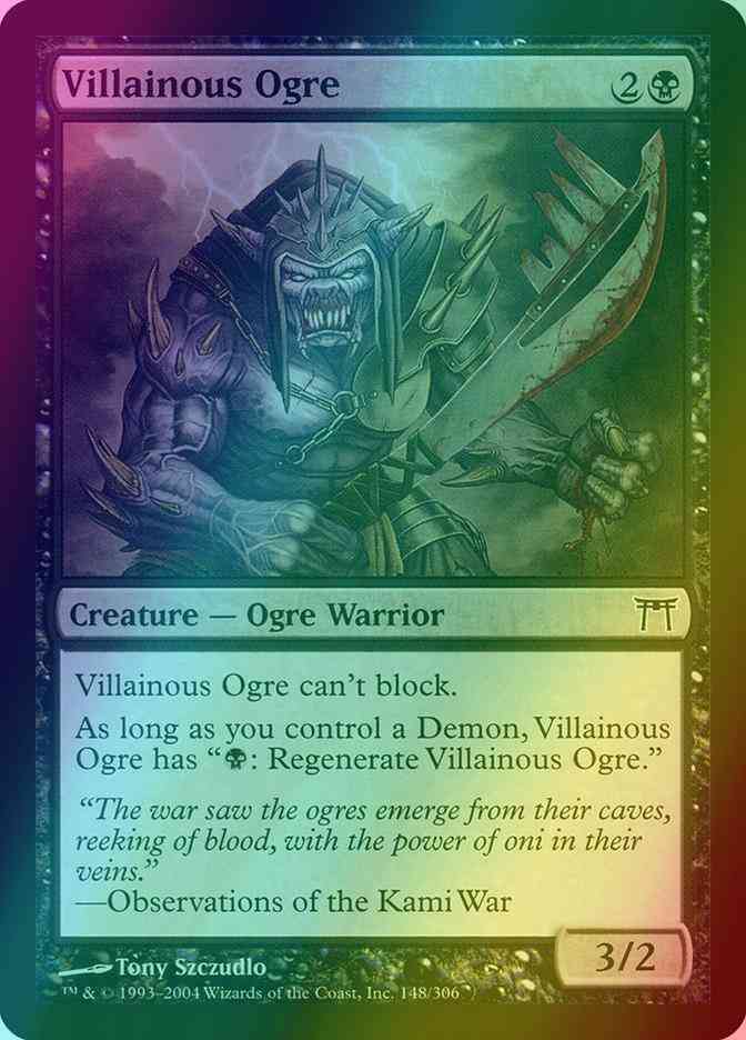 Villainous Ogre [148] [Champions of Kamigawa] [Foil]