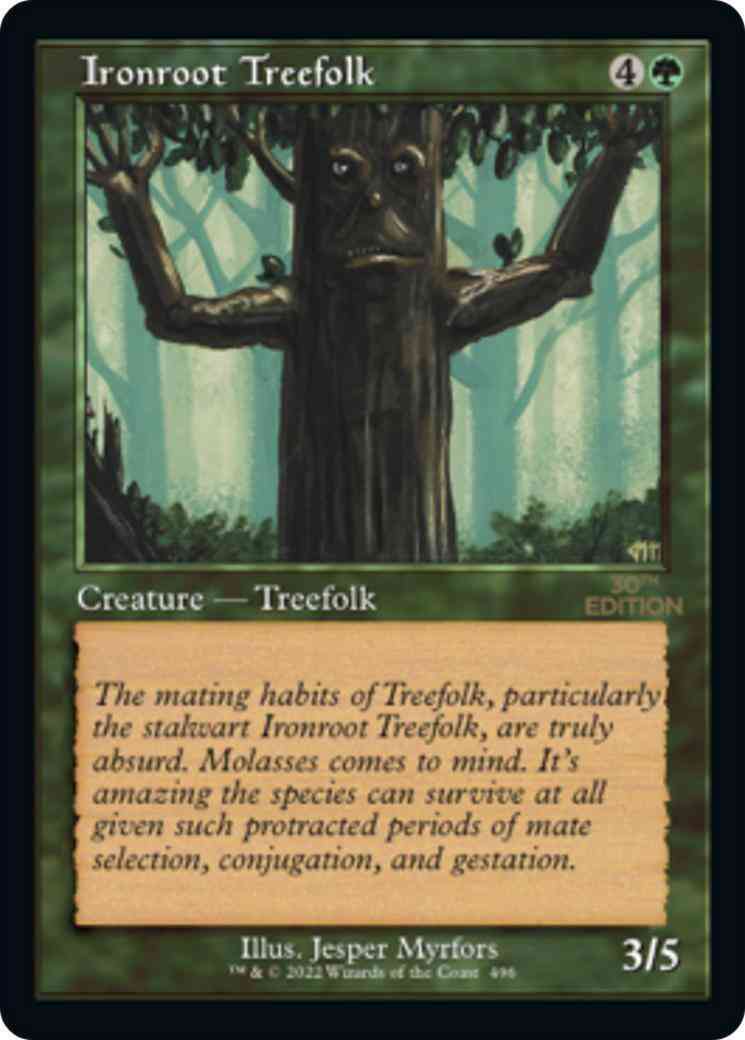 Ironroot Treefolk [496] [Retro Frame] [30th Anniversary Edition] [Non-Foil]