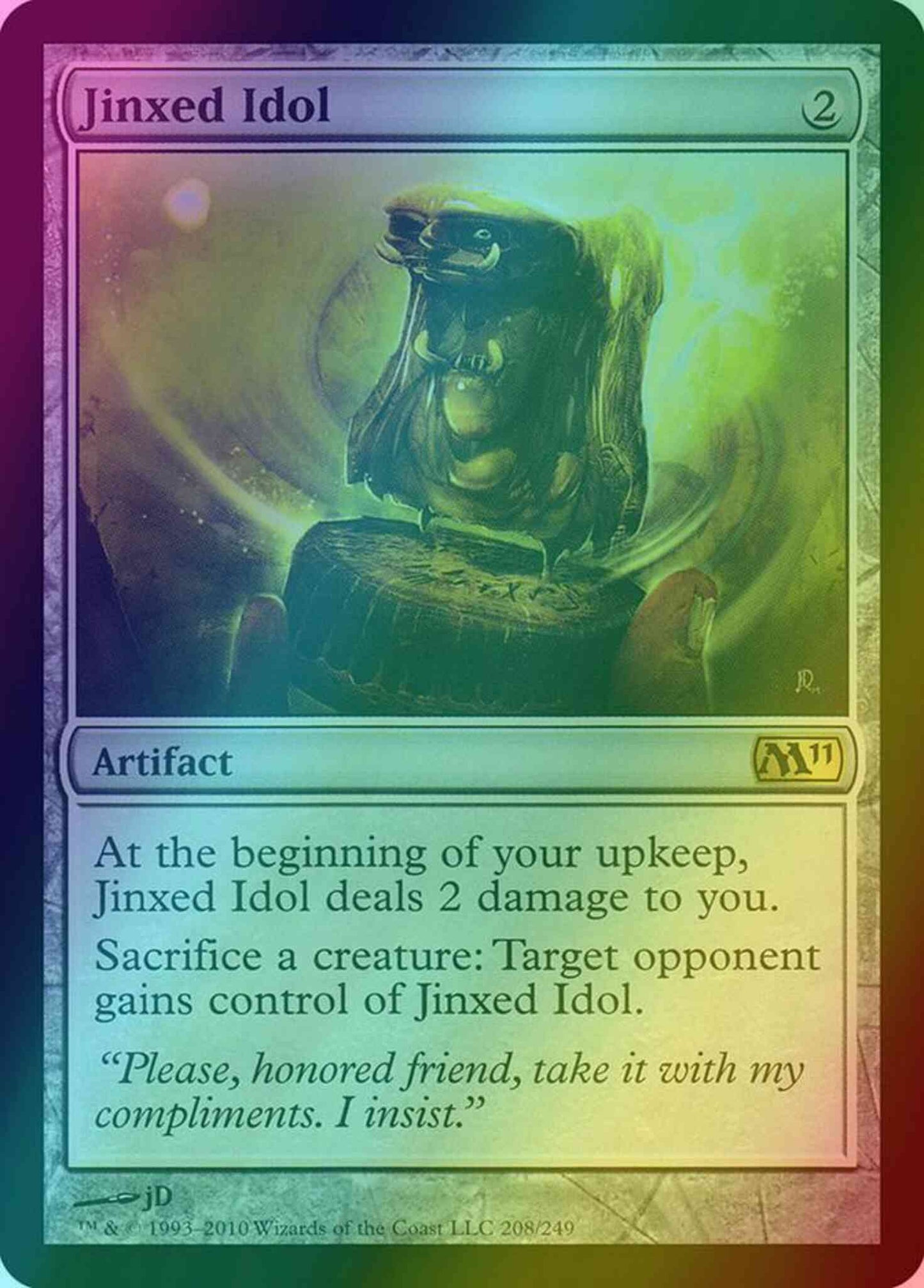 Jinxed Idol [208] [Magic 2011] [Foil]