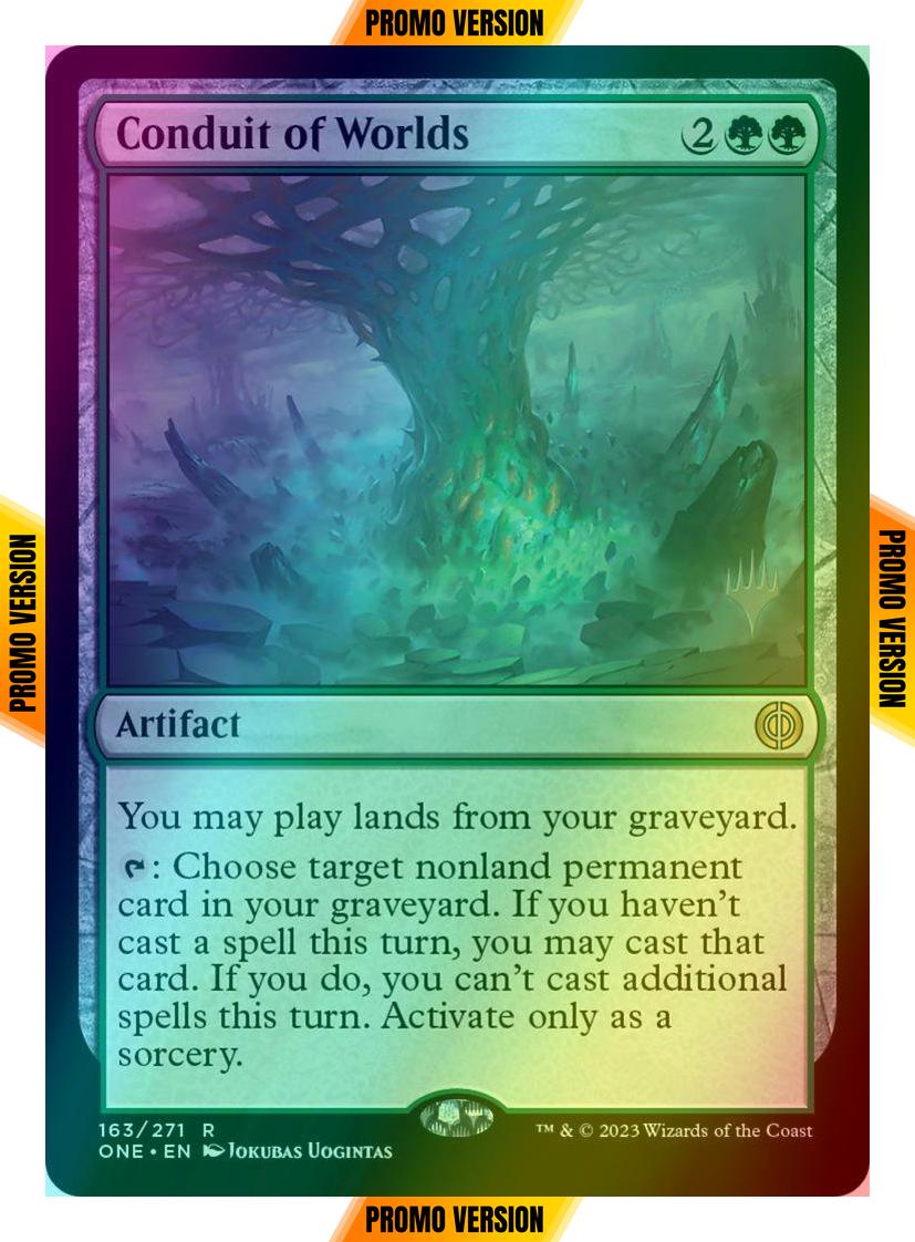 Conduit of Worlds [163p] [Promo Pack] [Phyrexia: All Will Be One: Promos] [Foil]