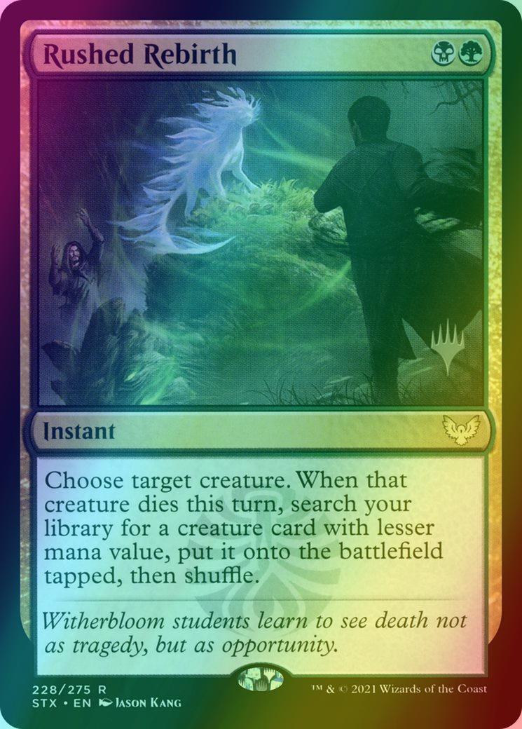 Rushed Rebirth [Promo Pack] [228p] [Strixhaven: School of Mages Promos] [Foil]